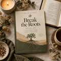 Break the Roots — 21-Day Prayer Journal